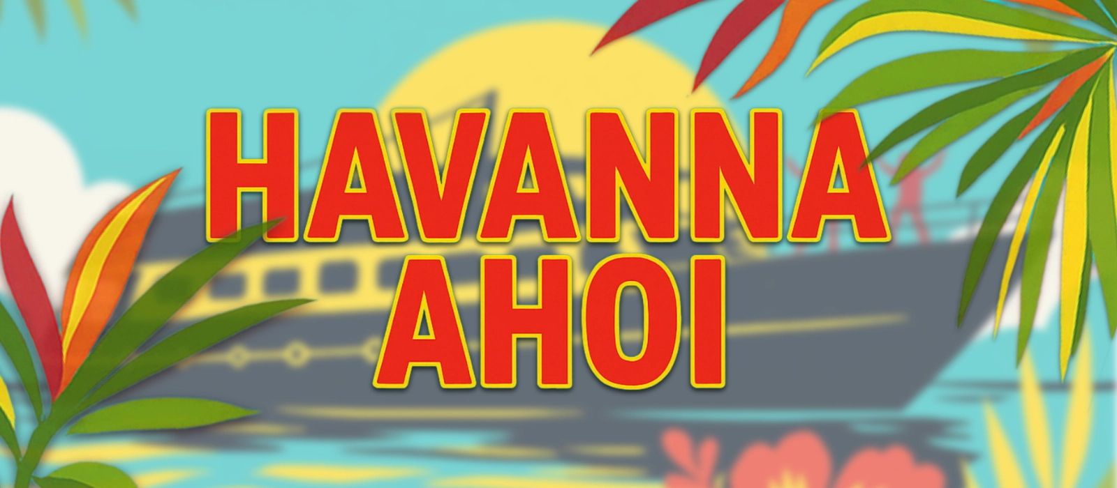 Titelbild Bootsparty Havanna Ahoi